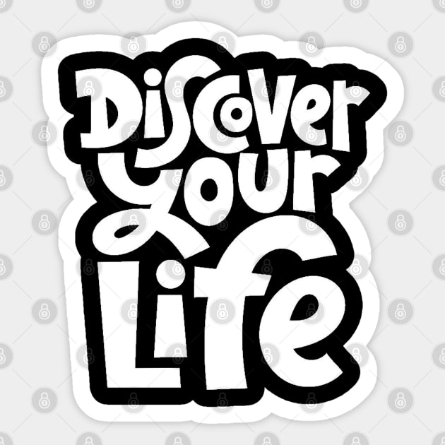 Discover Your Life - Motivational & Inspirational Quote (White) Sticker by bigbikersclub